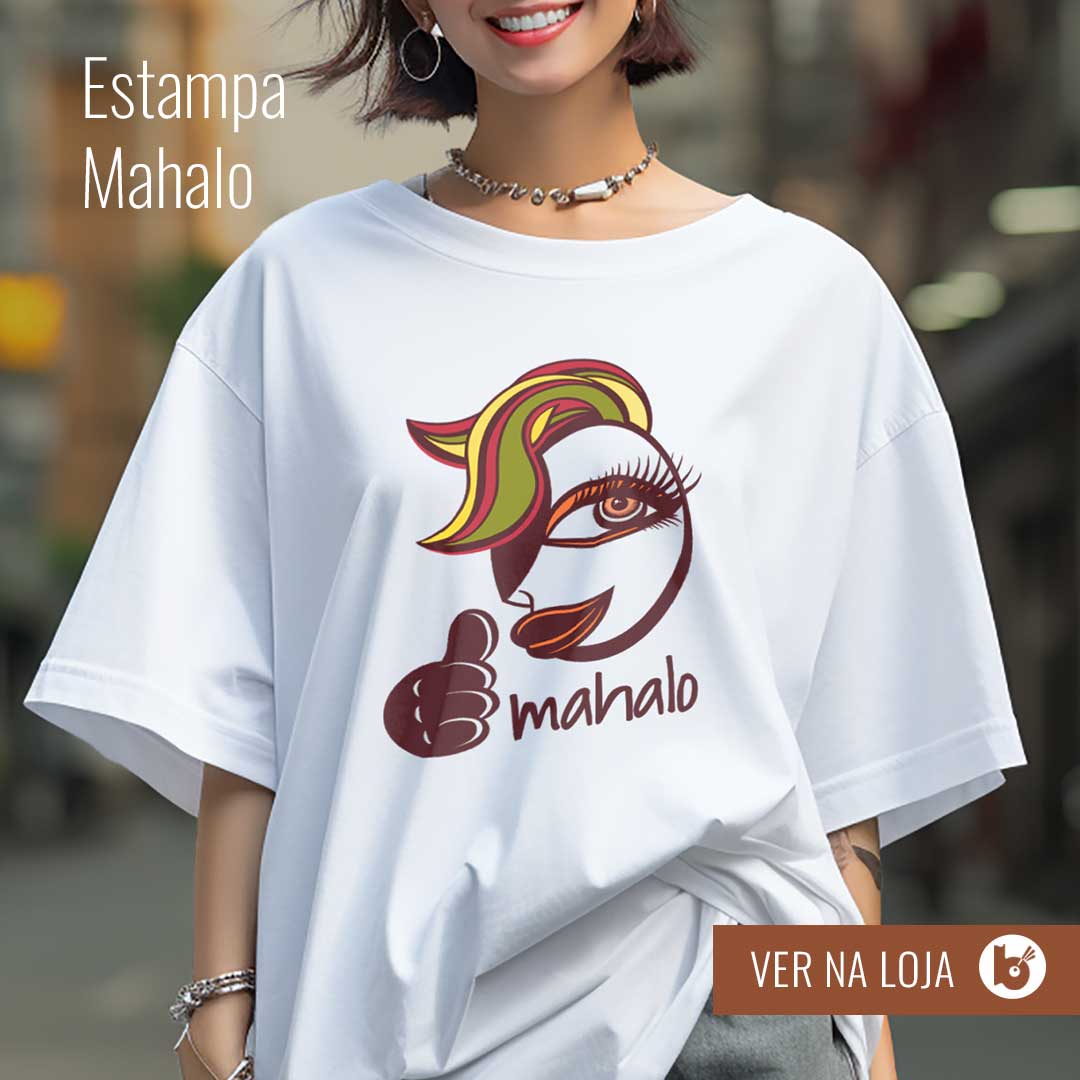 imagem estampa mahalo - chamada para compra
